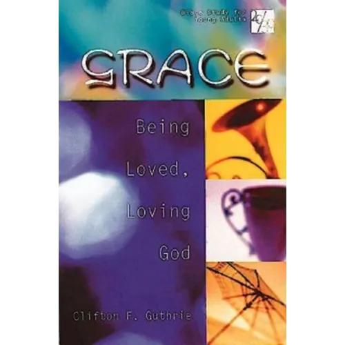 20/30 Bible Study for Young Adults Grace: Being Loved, Loving God - Paperback