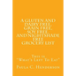 A Gluten and Dairy Free, Grain Free, Soy Free, and Nightshade Free Grocery List: This is "What's Left To Eat" - Paperback