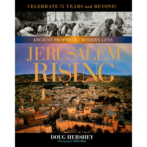 Jerusalem Rising: The City of Peace Reawakens - Hardcover