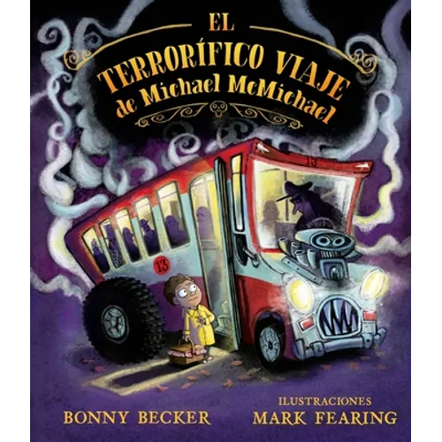El Terrorifico Viaje de Michael McMichael - Hardcover