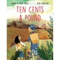 Ten Cents a Pound - Hardcover