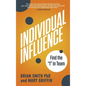Individual Influence: Find the I in Team - Hardcover