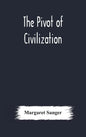 The pivot of civilization - Hardcover