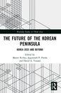 The Future of the Korean Peninsula: Korea 2032 and Beyond - Paperback