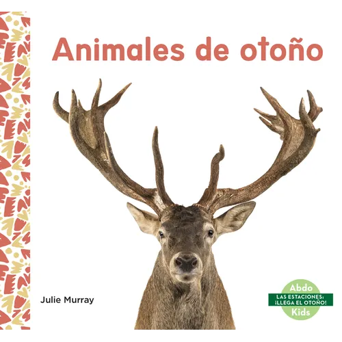 Animales de Otono (Fall Animals) - Library Binding