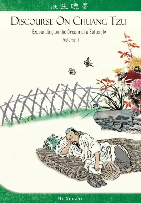 Discourse on Chuang Tzu: Expounding on the Dream of a Butterfly - Paperback