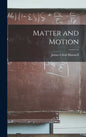 Matter and Motion - Hardcover