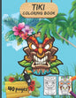 Tiki Coloring book: Traditional Hawaii/Polynesia Mythology Masks, Totems, and Traditional Art for Teenagers And Adults - Large Format - Paperback