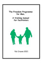 Freedom Programme for Men: A Manual for Facilitators - Paperback