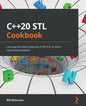 C++20 STL Cookbook: Leverage the latest features of the STL to solve real-world problems - Paperback