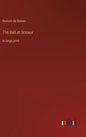 The Ball at Sceaux: in large print - Hardcover