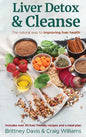 Liver Detox & Cleanse: The Natural Way to Improving Liver Health - Hardcover