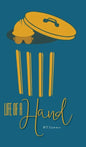 Life of a Hand - Hardcover