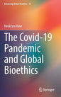 The Covid-19 Pandemic and Global Bioethics - Hardcover