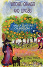 Witches, Oranges and Slingers: Half a Century on Mallorca - Paperback