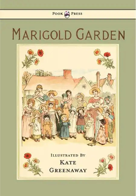 Marigold Garden - Pictures and Rhymes - Illustrated by Kate Greenaway - Hardcover