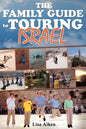 The Family Guide to Touring Israel - Paperback