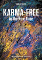 Karma-free in the New Time - Paperback
