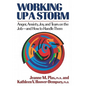 Working Up a Storm: Anger, Anxiety, Joy, and Tears on the Job--and How to Handle Them - Paperback