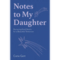 Notes to My Daughter: Nurturing Kind Hearts for a Beautiful Tomorrow - Hardcover
