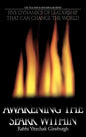 Awakening the Spark Within: Five Dynamics of Leadership That Can Change the World - Hardcover
