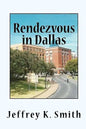 Rendezvous in Dallas: The Assasination of John F. Kennedy - Paperback