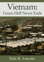 Vietnam: Green Hell Never Ends - Paperback