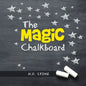 The Magic Chalkboard - Paperback