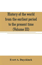 History of the world from the earliest period to the present time (Volume III) - Paperback
