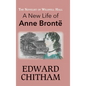The Novelist of Wildfell Hall: A New Life of Anne Brontë - Hardcover