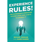 Experience Rules!: The Experience Operating System (XOS) and 8 Keys to Enable It - Paperback