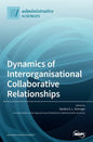 Dynamics of Interorganisational Collaborative Relationships - Hardcover