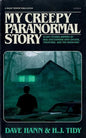 My Creepy Paranormal Story: Scary Stories Inspired by Real Encounters with Ghosts, Creatures, and the Unknown - Paperback