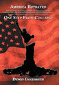 America Betrayed: One Step From Collapse - Hardcover