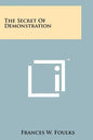 The Secret Of Demonstration - Paperback