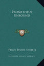 Prometheus Unbound - Hardcover
