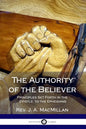 The Authority of the Believer: Principles Set Forth in the Epistle to the Ephesians - Paperback