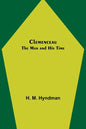 Clemenceau; The Man and His Time - Paperback