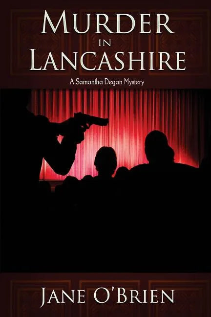Murder in Lancashire: A Samantha Degan Mystery - Paperback