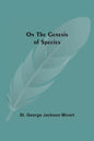On The Genesis Of Species - Paperback