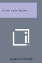 Clean and Decent - Paperback