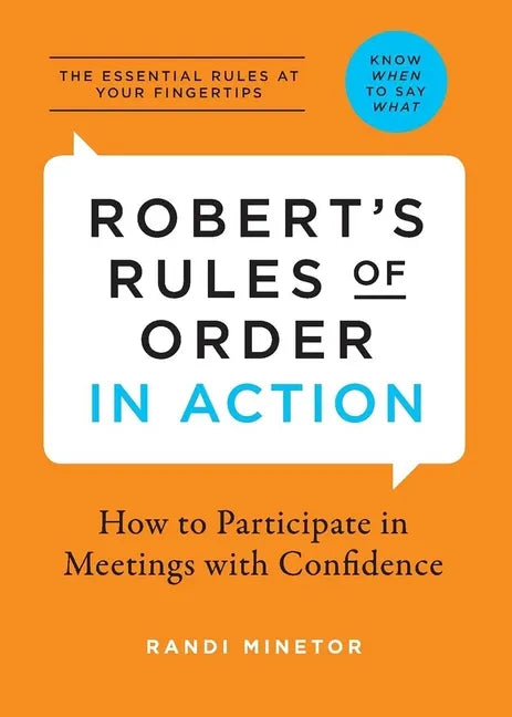 Robert's Rules of Order in Action: How to Participate in Meetings with Confidence - Paperback