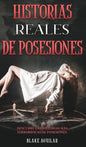 Historias Reales de Posesiones: Descubre las Historias más Terroríficas de Posesiones - Hardcover