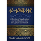 Al-Adhkaar: Collection of Supplications and Glorifications from the Qur'an and Sunnah - Paperback