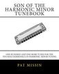 Son Of The Harmonic Minor Tunebook: One Hundred and One More Tunes for the Ten Hole Harmonica in Harmonic Minor Tuning - Paperback