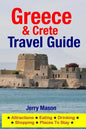 Greece & Crete Travel Guide: Attractions, Eating, Drinking, Shopping & Places To Stay - Paperback
