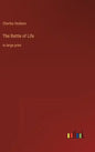 The Battle of Life: in large print - Hardcover