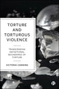 Torture and Torturous Violence: Transcending Definitions of Torture - Paperback