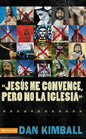 Jesús Los Convence, Pero La Iglesia No: Perspectivas de Una Generación Emergente = They Like Jesus But Not the Church - Paperback