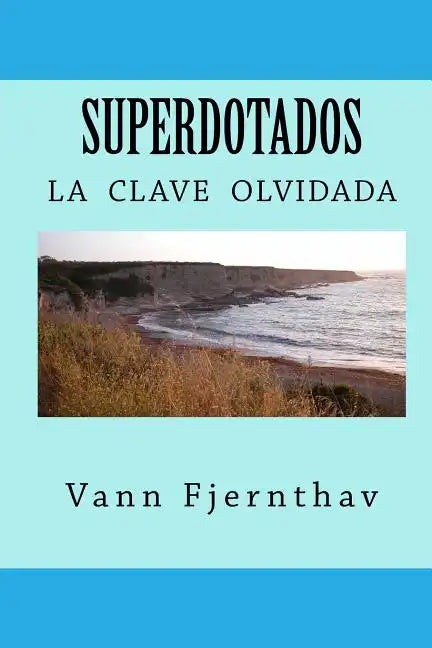 Superdotados: la clave olvidada de la supervivencia humana - Paperback